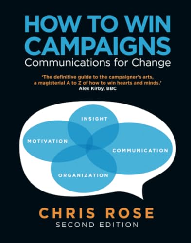 How to Win Campaigns: Communications for Change von Routledge