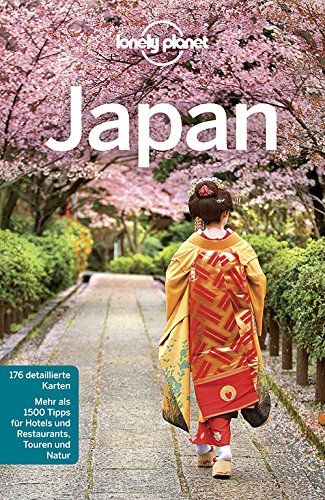 Lonely Planet Reiseführer Japan (Lonely Planet Reiseführer Deutsch) von LONELY PLANET DEUTSCHLAND