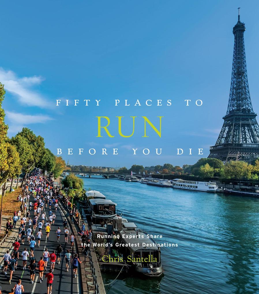 Fifty Places to Run Before You Die von Abrams & Chronicle Books