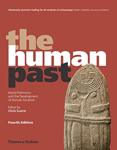 The Human Past: World Prehistory and the Development of Human Societies von Thames & Hudson Ltd