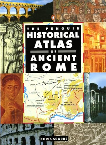 The Penguin Historical Atlas of Ancient Rome (Hist Atlas) von Penguin