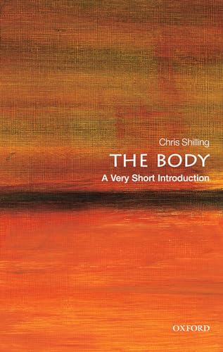 The Body: A Very Short Introduction (Very Short Introductions)