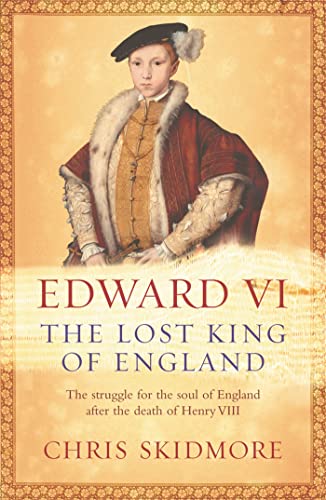 Edward VI: The Lost King of England von Orion Publishing Co