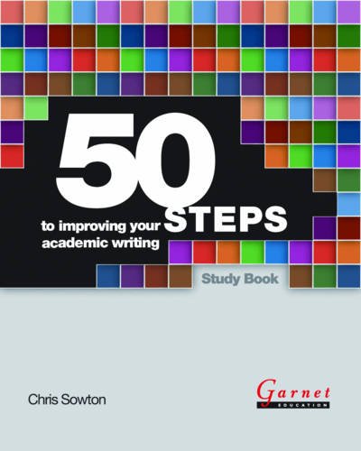50 Steps to Improving Your Academic Writing Study Book von Garnet Education