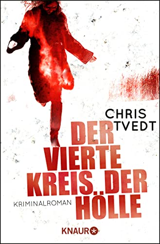 Der vierte Kreis der Hölle: Kriminalroman von Droemer/Knaur