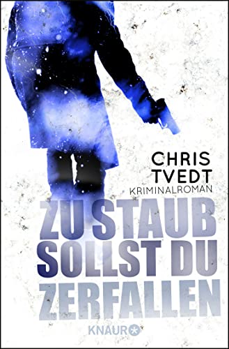 Zu Staub sollst du zerfallen: Kriminalroman von Droemer/Knaur