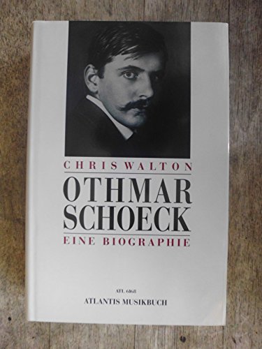 Othmar Schoeck: Eine Biographie