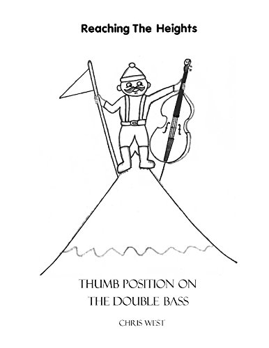 Reaching The Heights - Thumb Position on the Double Bass von Independently published
