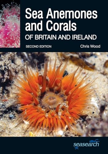 Sea Anemones and Corals of Britain and Ireland (Wild Nature Press) von Princeton University Press