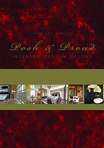 Posh & Proud: Interior Design Deluxe