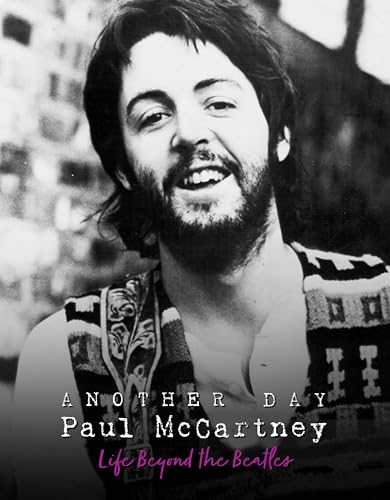 Another Day: Paul McCartney; Life Beyond the Beatles