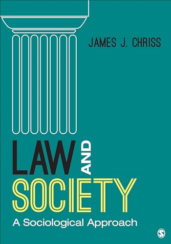 Law and Society: A Sociological Approach: A Sociological Approach (First Edition)