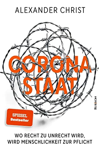 Corona-Staat: Wo Recht zu Unrecht wird, wird Menschlichkeit zur Pflicht