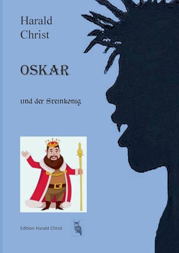 Oskar und der Steinkönig (Oskar, der halbe Vampir) von BoD – Books on Demand