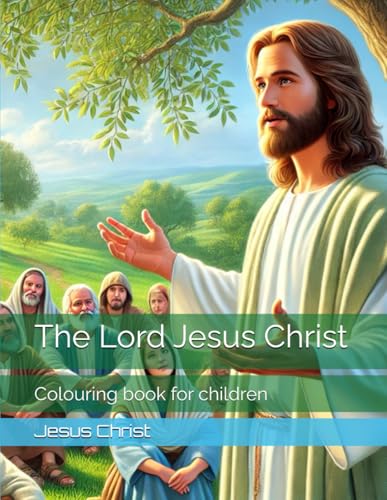The Lord Jesus Christ: Colouring book for children von Independently published