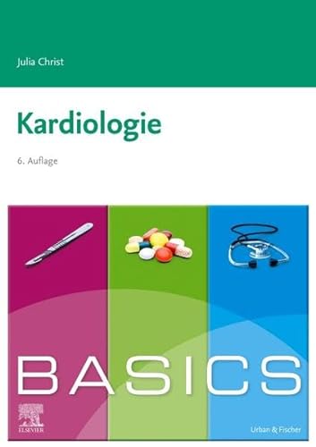 BASICS Kardiologie von Urban & Fischer Verlag/Elsevier GmbH