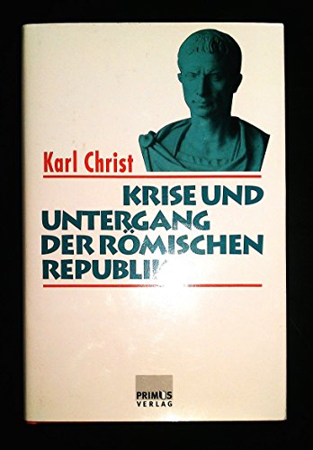 Krise und Untergang der römischen Republik