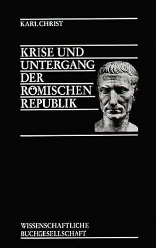 Krise und Untergang der römischen Republik