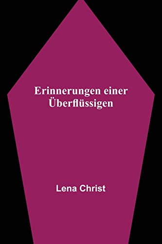 Erinnerungen einer Überflüssigen Erinnerungen einer Überflüssigen