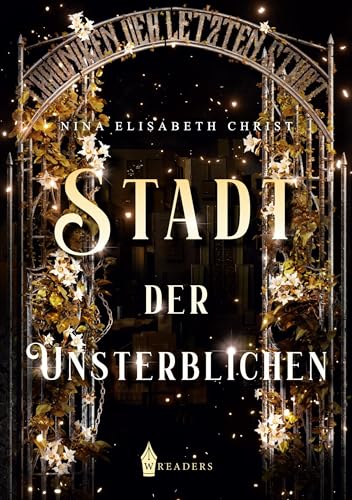 Chroniken der letzten Stadt: Stadt der Unsterblichen