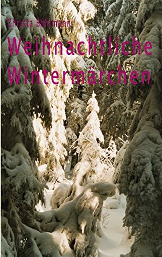 Weihnachtliche Wintermärchen von Books on Demand