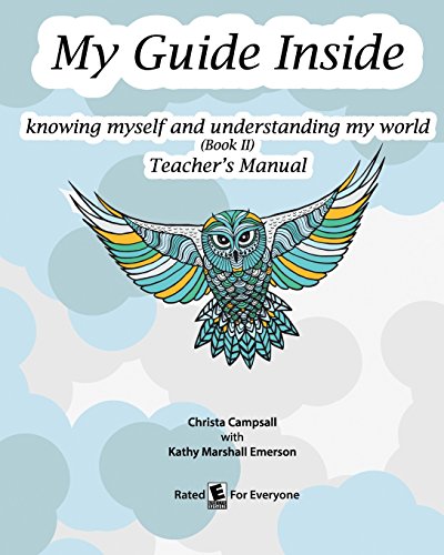 My Guide Inside: Book II Teacher's Manual, Intermediate von CreateSpace Independent Publishing Platform