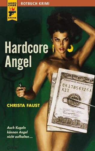 Hardcore Angel (Rotbuch Krimi - Hard Case Crime)