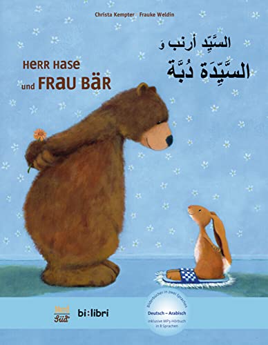 Herr Hase & Frau Bär: Kinderbuch Deutsch-Arabisch mit MP3-Hörbuch zum Herunterladen (Herr Hase und Frau Bär) von Hueber Verlag GmbH