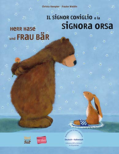 Herr Hase & Frau Bär: Kinderbuch Deutsch-Italienisch mit MP3-Hörbuch zum Herunterladen (Herr Hase und Frau Bär)