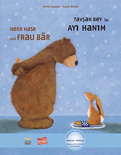 Herr Hase & Frau Bär: Kinderbuch Deutsch-Türkisch mit MP3-Hörbuch zum Herunterladen (Herr Hase und Frau Bär) von Hueber Verlag GmbH