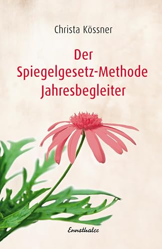 Der Spiegelgesetz-Methode Jahresbegleiter