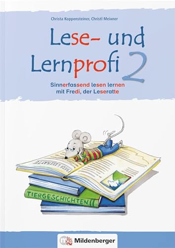 Lese- und Lernprofi 2 – Arbeitsheft – silbierte Ausgabe: Sinnerfassend lesen lernen mit Fredi, der Leseratte, Klasse 2 (Lese- und Lernprofi: blau/rot silbiert) von Mildenberger Verlag GmbH