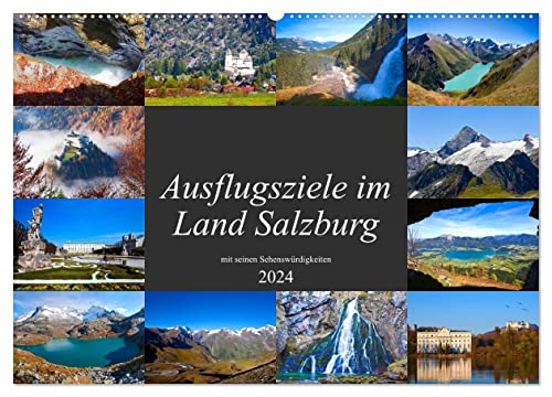 Ausflugsziele im Land Salzburg (Wandkalender 2024 DIN A2 quer), CALVENDO Monatskalender: Schöne Sehenswürdigkeiten vom Salzburger Land (CALVENDO Orte)