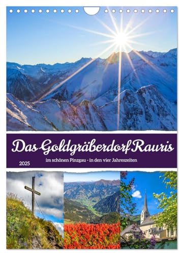 Das Goldgräberdorf Rauris (Wandkalender 2025 DIN A4 hoch), CALVENDO Monatskalender