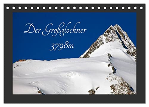 Der Großglockner 3798m (Tischkalender 2025 DIN A5 quer), CALVENDO Monatskalender von CALVENDO