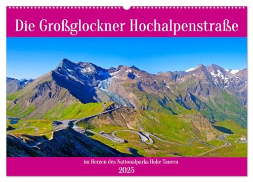 Die Großglockner Hochalpenstraße (Wandkalender 2025 DIN A2 quer), CALVENDO Monatskalender von CALVENDO