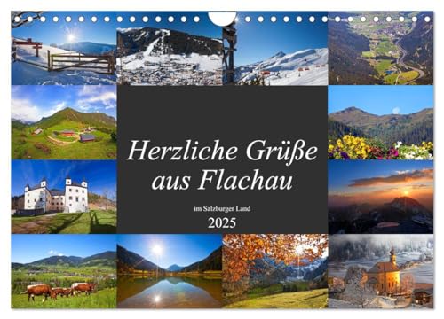 Herzliche Grüße aus Flachau (Wandkalender 2025 DIN A4 quer), CALVENDO Monatskalender: Die schönsten Impressionen in Flachau von CALVENDO