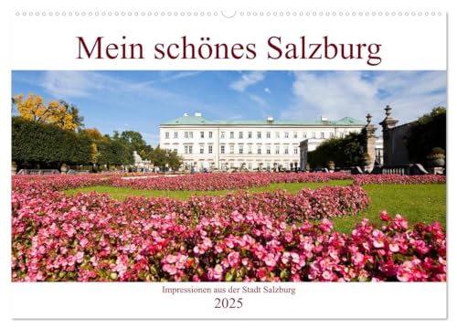 Mein schönes Salzburg (Wandkalender 2025 DIN A2 quer), CALVENDO Monatskalender von CALVENDO