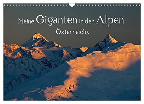 Meine Giganten in den Alpen Österreichs (Wandkalender 2025 DIN A3 quer), CALVENDO Monatskalender von CALVENDO