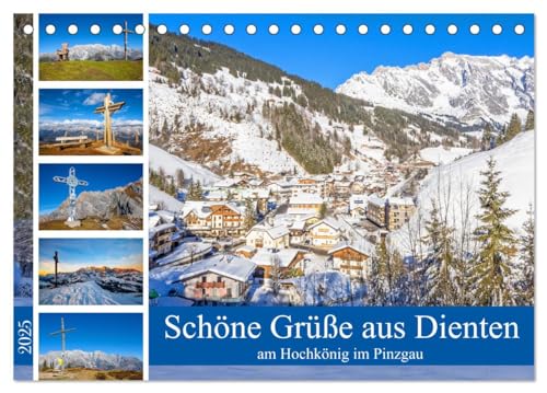 Schöne Grüße aus Dienten (Tischkalender 2025 DIN A5 quer), CALVENDO Monatskalender