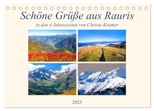 Schöne Grüße aus Rauris (Tischkalender 2025 DIN A5 quer), CALVENDO Monatskalender