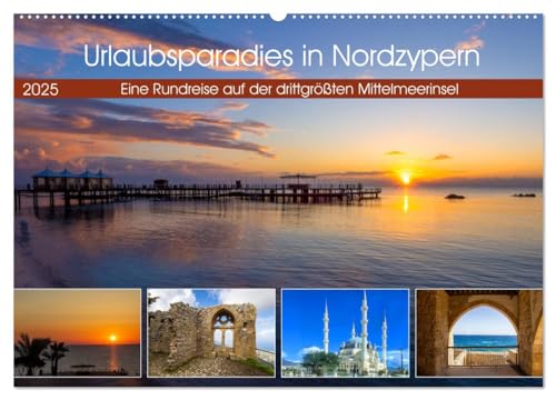 Urlaubsparadies in Nordzypern (Wandkalender 2025 DIN A2 quer), CALVENDO Monatskalender
