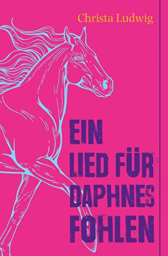 Ein Lied für Daphnes Fohlen: Eine Geschichte um Alexander den Großen von Freies Geistesleben