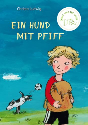 Jonas Weg ins Lesen: Ein Hund mit Pfiff