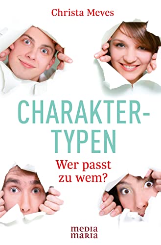 Charaktertypen - Wer passt zu wem?