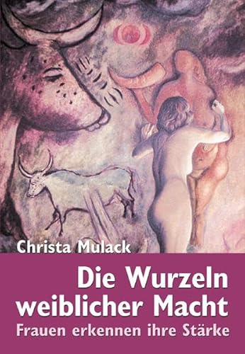 Die Wurzeln weiblicher Macht: Frauen erkennen ihre Stärke von Pomaska-Brand, Druck