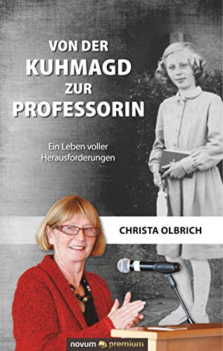 Von der Kuhmagd zur Professorin: Ein Leben voller Herausforderungen