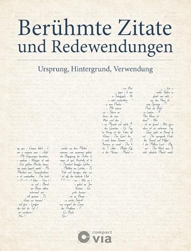 Berühmte Zitate und Redewendungen: Ursprung, Hintergrund, Verwendung