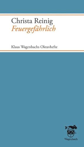 Feuergefährlich: Klaus Wagenbachs Oktavhefte (Quartbuch)