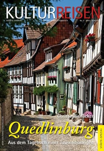 Quedlinburg. Aus dem Tagebuch einer Tausendjährigen (Kulturreisen: städte-spezial) von Stekovics, Janos